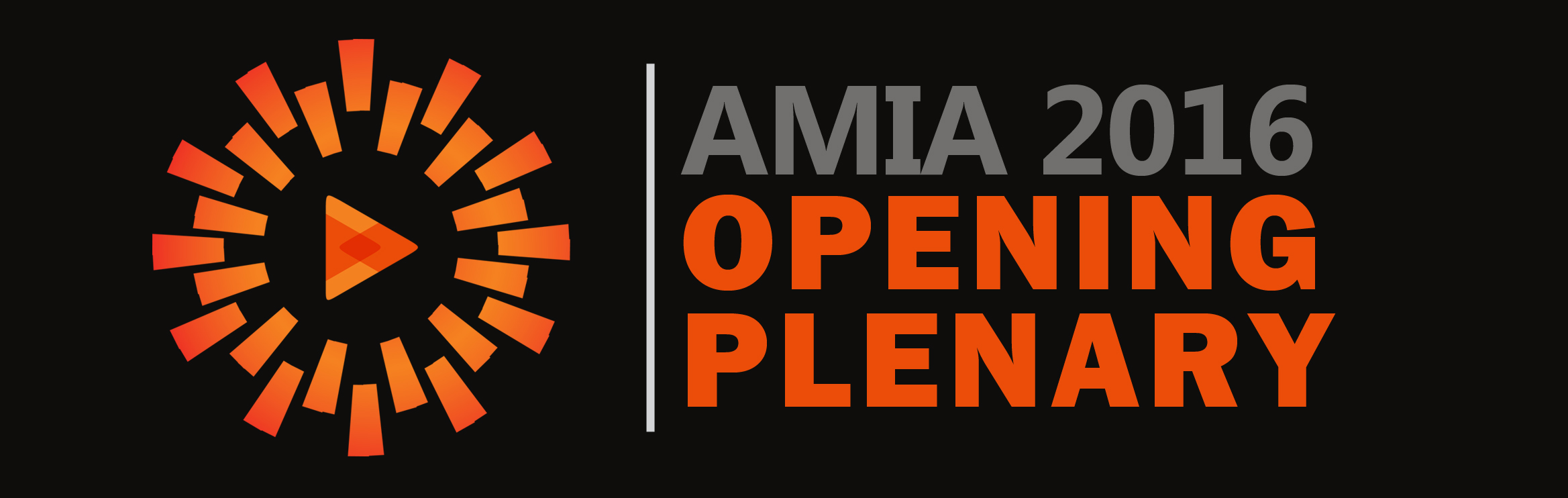 AMIA 2016 Plenary Discussions