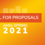 AMIA Spring 2021 Call for Proposals