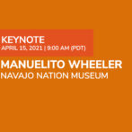 Keynote: Manuelito Wheeler, Navajo Nation Museum
