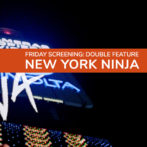 Screening: New York Ninja